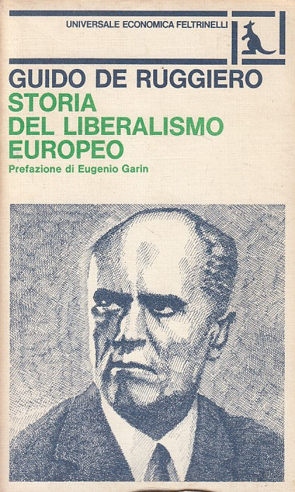 LS- STORIA LIBERALISMO EUROPEO - DE RUGGIERO - FELTRINELLI --- 1977 - B - ZFS395