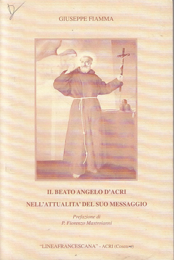 LD- BEATO ANGELO D'ACRI ATTUALITA' SUO MESSAGGIO-- COSENZA --- 2002 - B - ZFS666