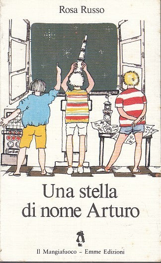 LB- UNA STELLA DI NOME ARTURO- RUSSO CAPRARA- EMME- MANGIAFUOCO-- 1982- B-XFS135