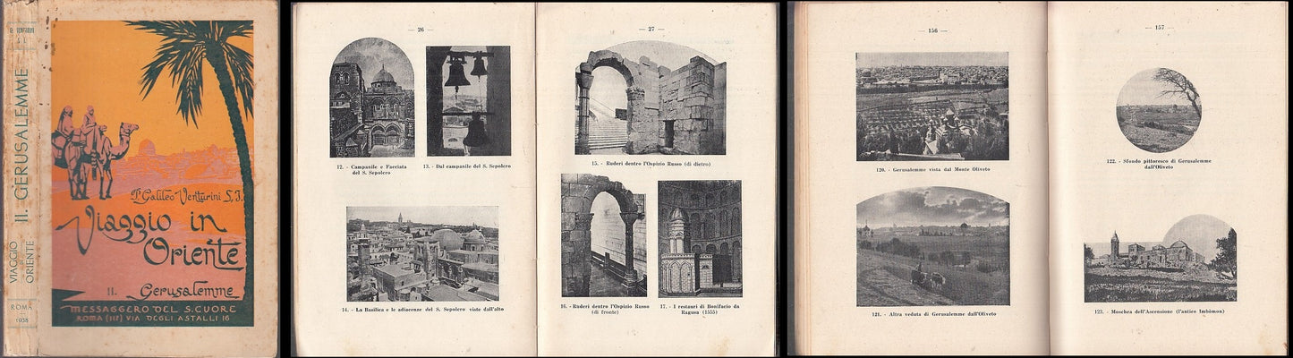 LS- VIAGGIO IN ORIENTE VOLUME 2° GERUSALEMME- VENTURINI---- 1938- B- XFS18