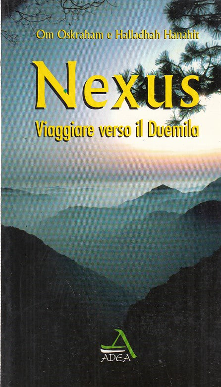 LZ- NEXUS VIAGGIARE VERSO IL DUEMILA- OSKRAHAM HANAHIT- ADEA--- 1996- B- ZFF91