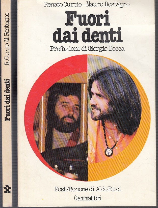LZ- FUORI DAI DENTI - RENATO CURCIO ROSTAGNO - GAMMALIBRI --- 1980- B- XFS26