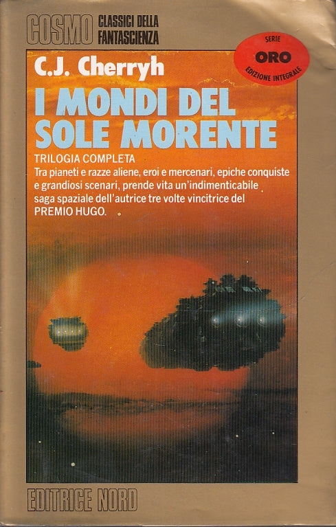 LF- I MONDI DEL SOLE MORENTE- CHERRYH- EDITRICE NORD- COSMO ORO-- 19991- BS- YFS
