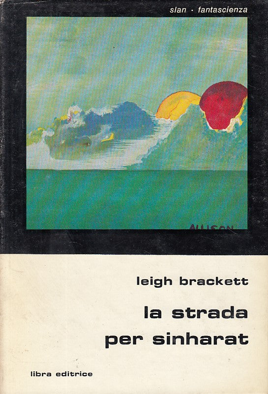 LN2- LA STRADA PER SINHARAT - BRACKETT - LIBRA - SLAN -- 1975 - CS - XFS