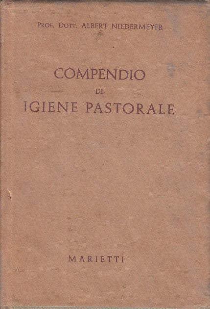 LZ- COMPENDIO DI IGIENE PASTORALE- NIEDERMEYER - MARIETTI --- 1961 - CS - ZFS629