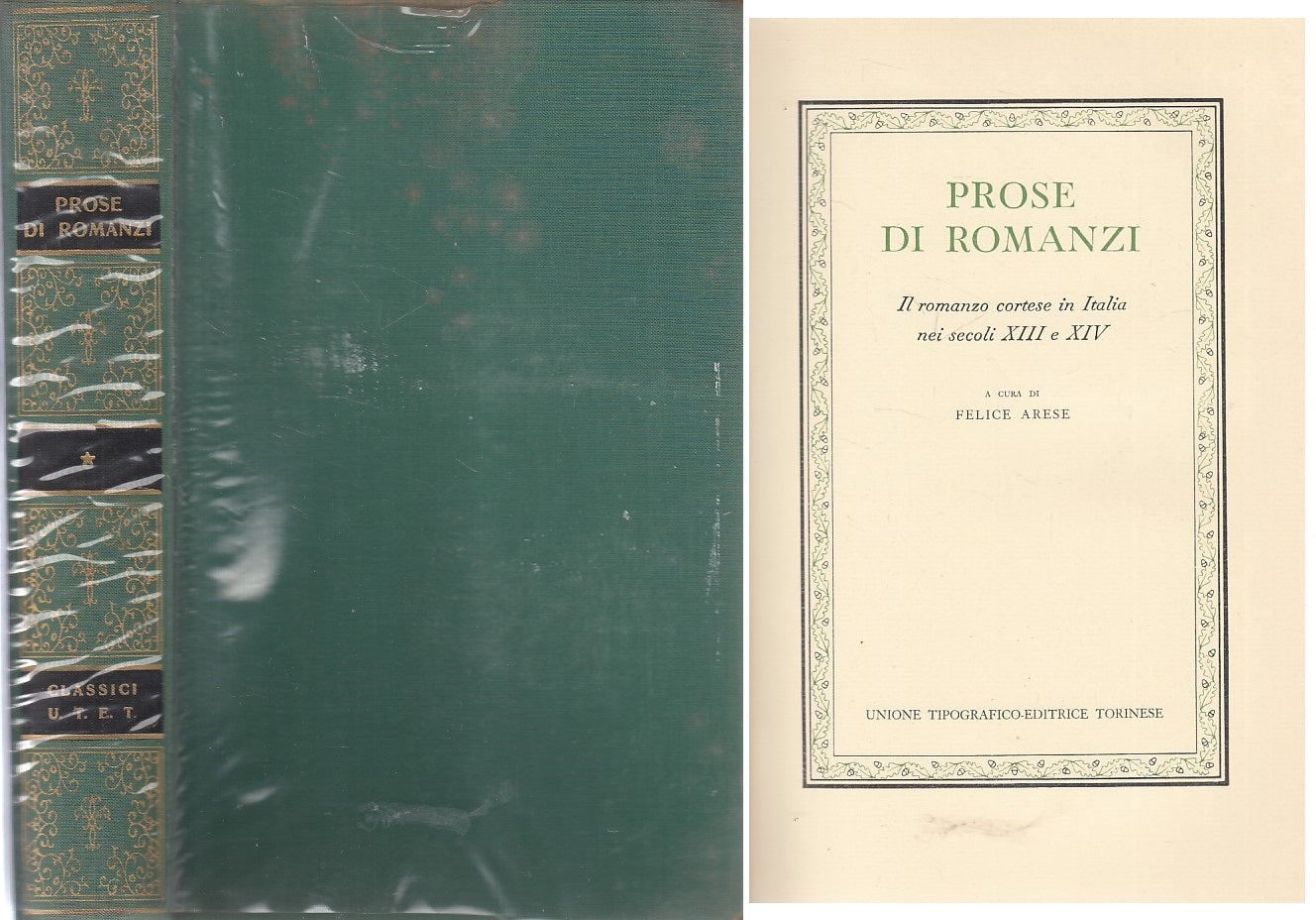 PROSE DI ROMANZI - ARESE - UTET - CLASSICI ITALIANI -- 1971 - CS - XFS