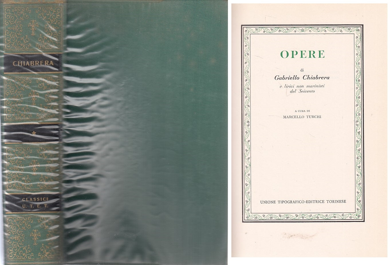 LN- OPERE E LIRICI- GABRIELLO CHIABRERA- UTET- CLASSICI ITALIANI-- 1973- CS- XFS