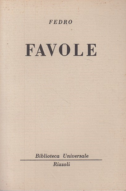 LN- FAVOLE - FEDRO - RIZZOLI - BUR -- 1954 - B - ZFS162