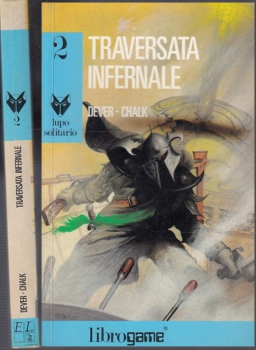LF- LUPO SOLITARIO 2 TRAVERSATA INFERNALE - DEVER -- LIBROGAME-- 1987- B- YFS999