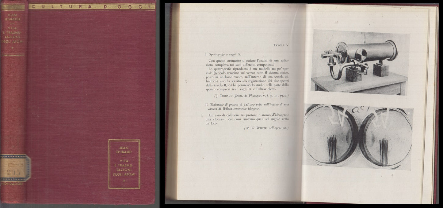 LH- VITA A TRASMUTAZIONI DEGLI ATOMI - JEAN THIBAUD- MONDADORI--- 1939- C- XFS41
