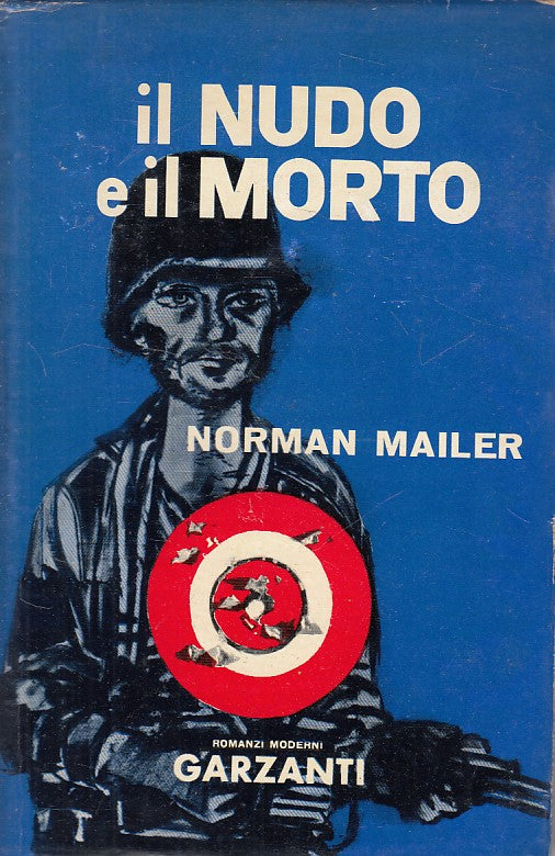 LN- IL NUDO E IL MORTO - NORMAN MAILER - GARZANTI --- 1959 - CS - ZFS193