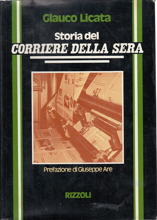 LS- STORIA DEL CORRIERE DELLA SERA - LICATA - RIZZOLI --- 1976 - CS - ZFS32