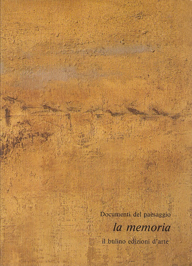 LT- DOCUMENTI DEL PAESAGGIO LA MEMORIA MATTIOLI -- IL BULINO--- 1988- BS- XFS134