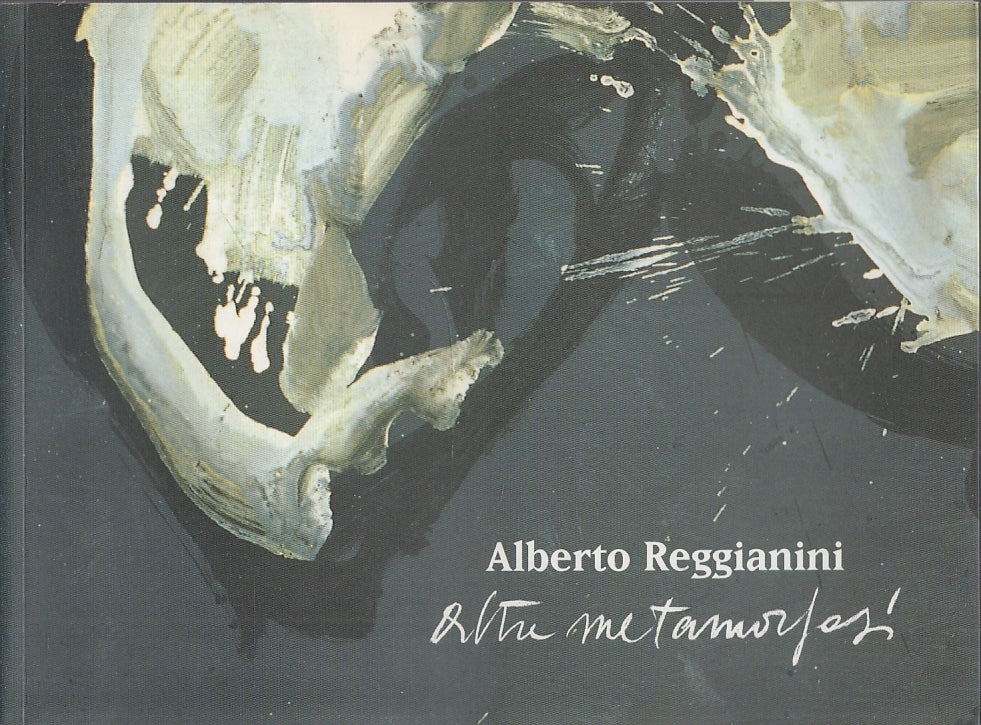 LT- ALBERTO REGGIANINI ALTRE METAMORFOSI CATALOGO MOSTRA----- 2002- B- ZFS653