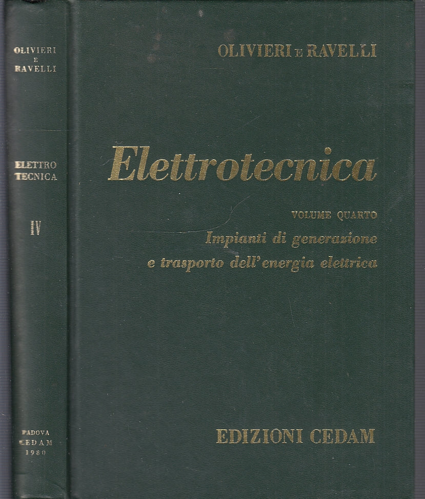 LZ- ELETTROTECNICA VOLUME QUARTO IMPIANTI GENERAZIONE-- CEDAM--- 1972- C- ZFS597