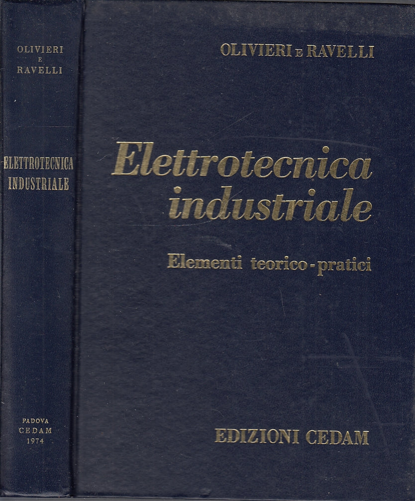 LZ- ELETTROTECNICA INDUSTRIALE ELEMENTI TEORICO PRATICI-- CEDAM--- 1974-C-ZFS597