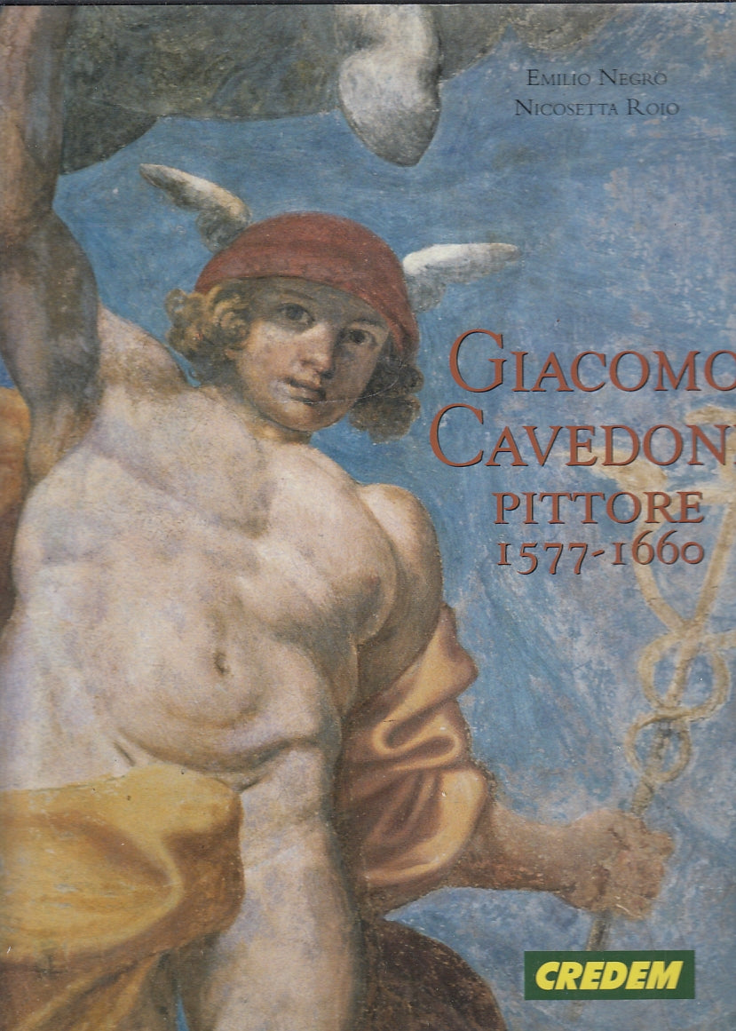 LT- GIACOMO CAVEDONE PITTORE 1577/1660 - NEGRO ROIO - CREDEM--- 1996- CS- ZFS371