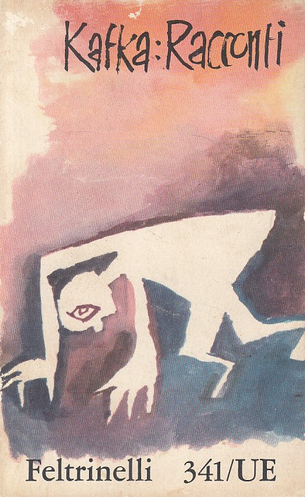 LN- RACCONTI - FRANZ KAFKA - FELTRINELLI - UE -- 1961 - B - XFS