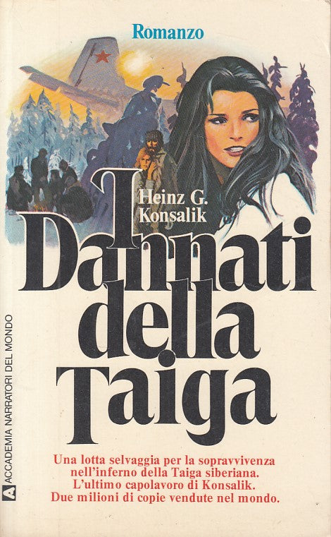 LN- I DANNATI DELLA TAIGA - KONSALIK - ACCADEMIA --- 1978 - B - ZFS176