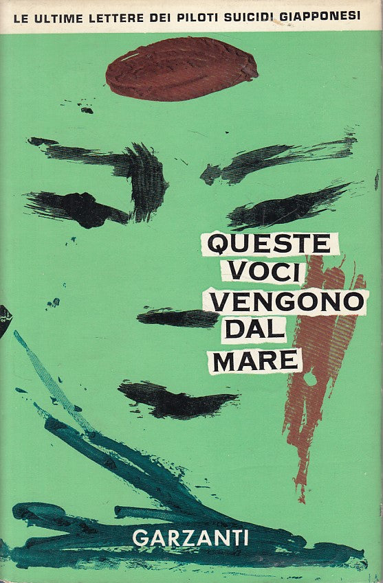 LS- QUESTE VOCI VENGONO DAL MARE -- GARZANTI - MEMORIE -- 1958 - CS - ZFS224