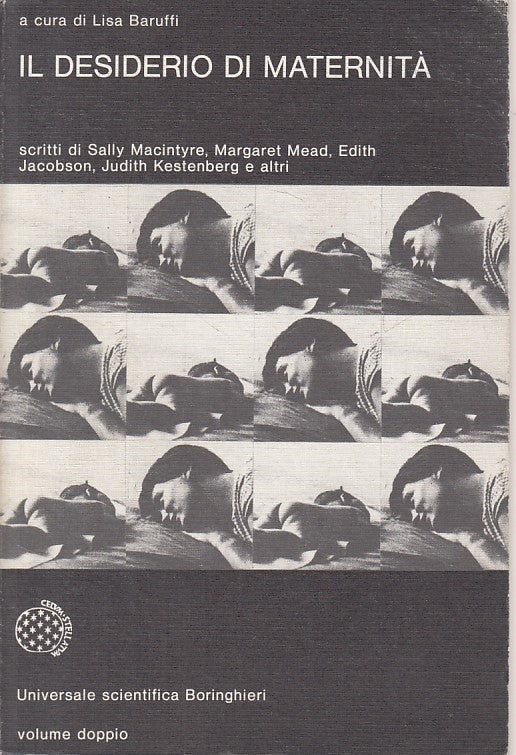 LS- IL DESIDERIO DI MATERNITA' - BARUFFI - BORINGHIERI --- 1979 - B - ZFS425