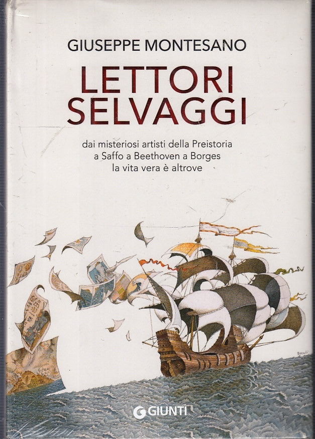 LN- LETTORI SELVAGGI SAFFO BORGES- GIUSEPPE MONTESANO - GIUNTI--- 2000- C- XFS45