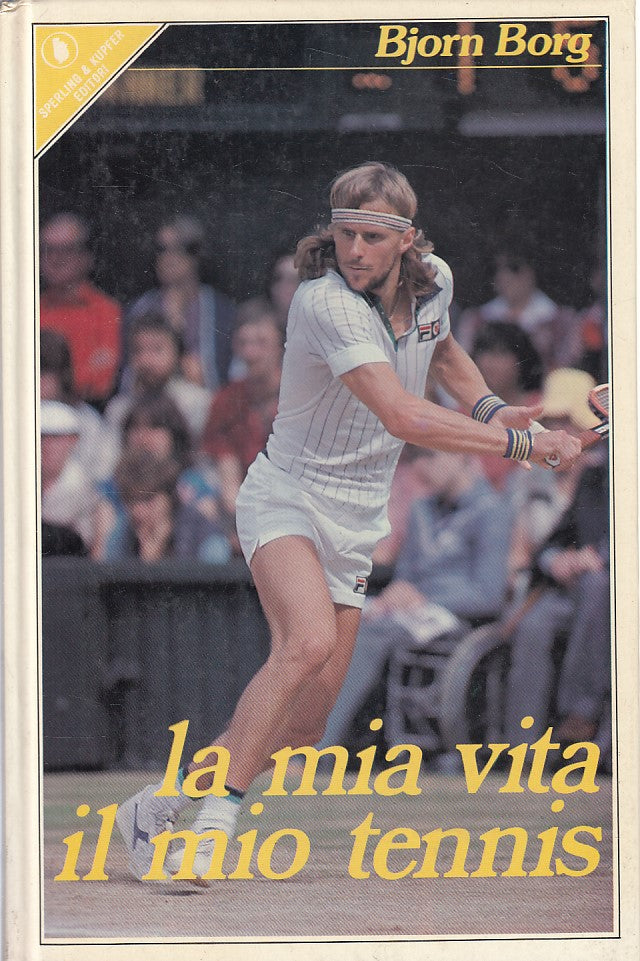 LS- LA MIA VITA IL MIO TENNIS - BJORN BORG - SPERLING --- 1981 - C - ZFS135