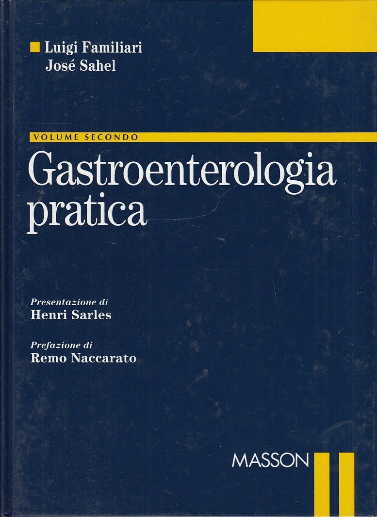 LZ- GASTROENTEROLOGIA PRATICA 2 - SAHEL FAMILIARI - MASSON --- 1999- C- ZFS520