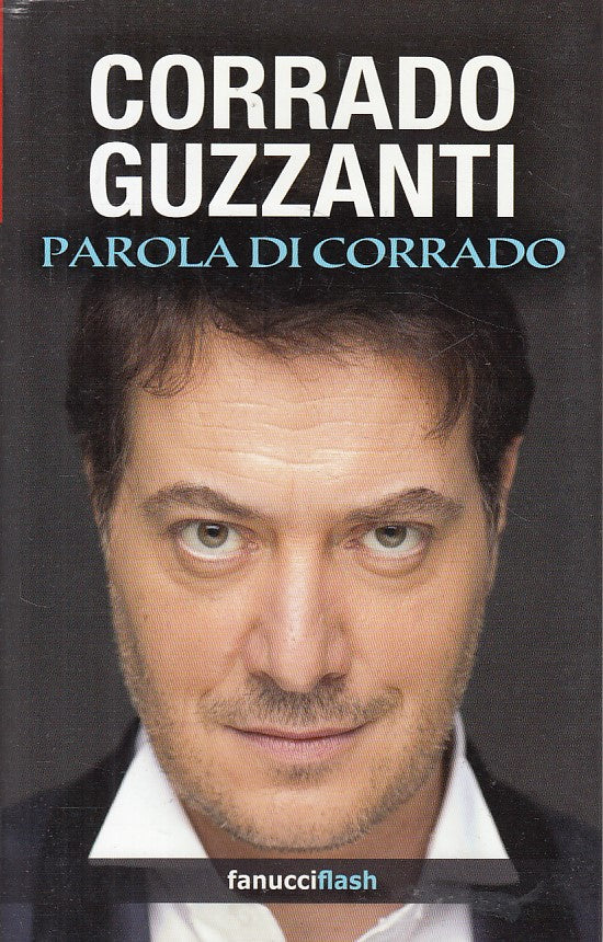 LS- PAROLA DI CORRADO - GUZZANTI - FANUCCI - FLASH - 1a ED. - 2012 - B - ZFS318