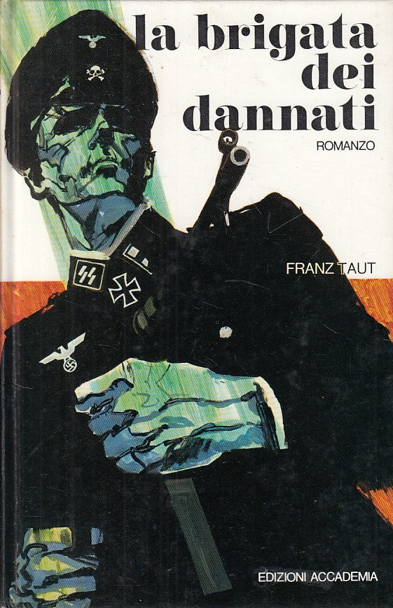 LN- LA BRIGATA DEI DANNATI - TAUT - ACCADEMIA - NARRATORI -- 1973 - C - ZFS316