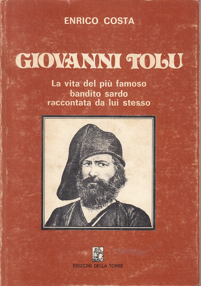 LN- GIOVANNI TOLU FAMOSO BANDITO SARDO- COSTA- DELLA TORRE --- 1979 - B - YFS384