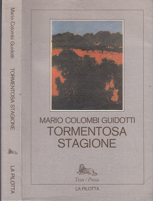 LN- TORMENTOSA STAGIONE - MARIO COLOMBI GUIDOTTI - LA PILOTTA --- 1980- B- XFS46