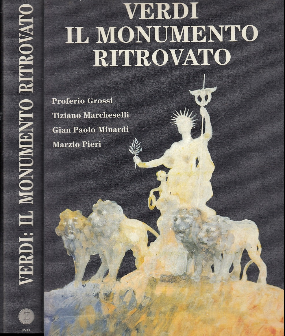 Verdi il Monumento ritrovato - Marcheselli Grossi Minardi - Zarotti - ZFS647