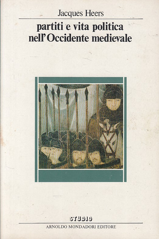 LS- PARTITI VITA POLITICA OCCIDENTE MEDIEVALE -- MONDADORI --- 1983 - B - ZFS174