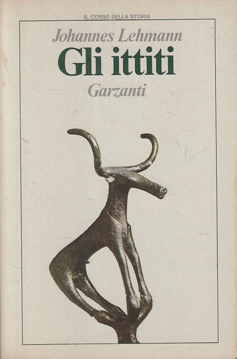 LS- GLI ITTITI - LEHMANN - GARZANTI - STORIA - 1a ED. - 1980 - B - ZFS174
