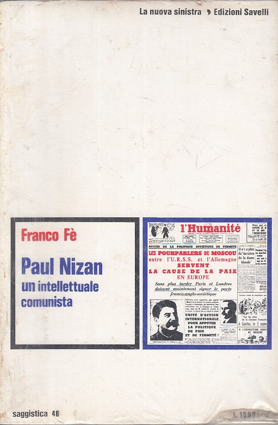 LS- PAUL NIZAN UN INTELLETTUALE COMUNISTA - FE' - SAVELLI --- 1973 - B - YFS376