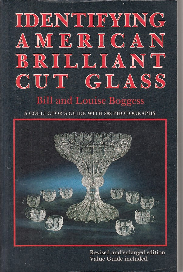 LZ- IDENTIFYING BRILLIANT CUT GLASS - BOGGESS - SCHIFFER --- 1990 - B - YFS376