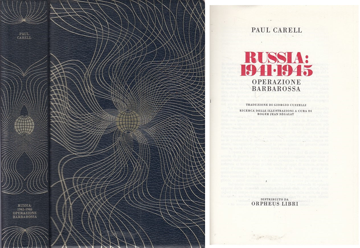 LS- RUSSIA 1914/45 OPERAZIONE BARBAROSSA- CARELL- VALECCHI --- 1970 - C - ZFS432