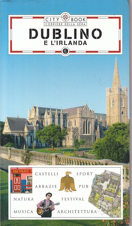 LV- DUBLINO E L'IRLANDA -- CORRIERE - CITY BOOK -- 2005 - B - ZFS433