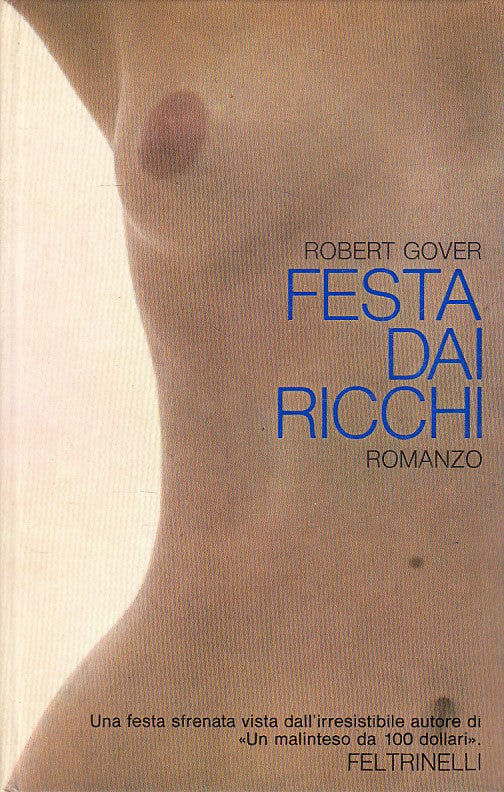 LN- FESTA DAI RICCHI - GOVER - FELTRINELLI -- 1a ED. - 1970 - C - ZFS326