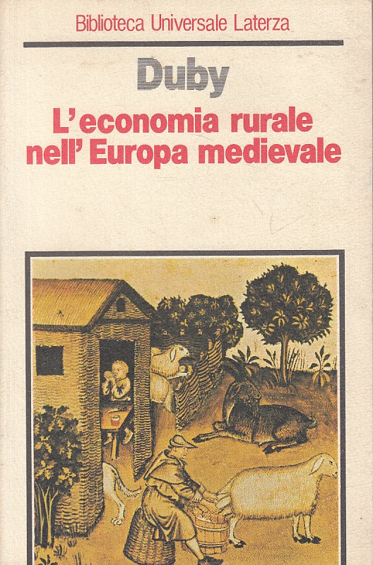 LS- ECONOMIA RURALE EUROPEA MEDIEVALE - DUBY - LATERZA --- 1984 - B - ZFS433