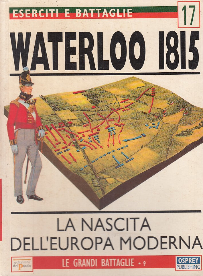 LS- LE GRANDI BATTAGLIE 9 WATERLOO 1815- CHANDLER - OSPREY --- 1998 - B - YFS496