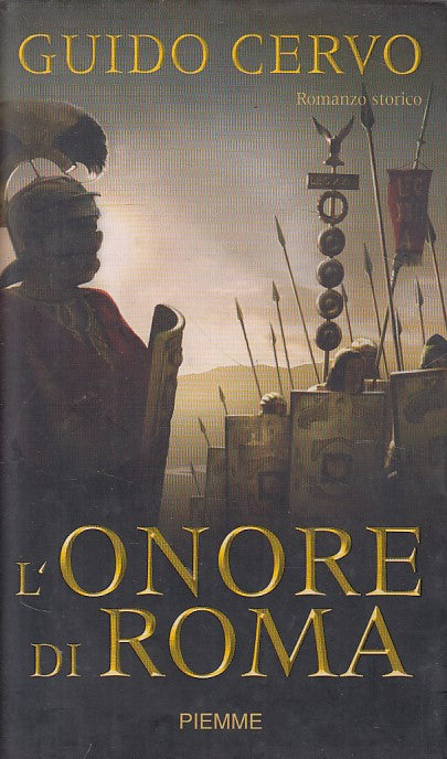 LN- L'ONORE DI ROMA - GUIDO CERVO - PIEMME - POCKET -- 2006 - BS - YFS272