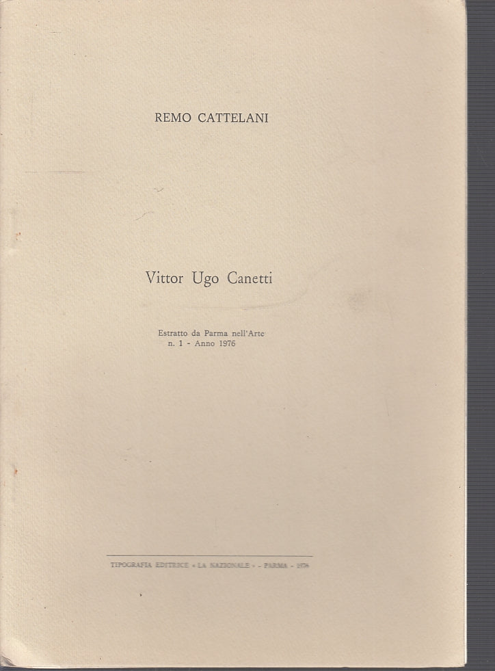 LH- VITTOR UGO CANETTI - CATTELLANI- NAZIONALE- PARMA NELL'ARTE-- 1976- S- XFS56