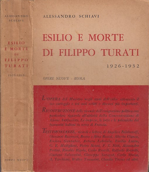 LN- ESILIO E MORTE DI FILIPPO TURATI - SCHIAVI - OPERE NUOVE --- 1956- B- XFS47