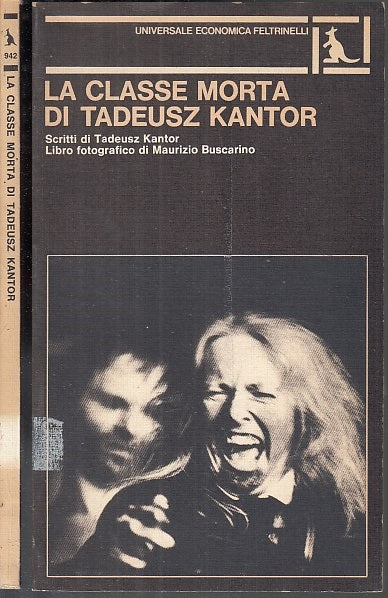 LN- LA CLASSE MORTA DI TADEUSZ KANTOR - BUSCARINO- GELTRINELLI--- 1981- B- XFS48