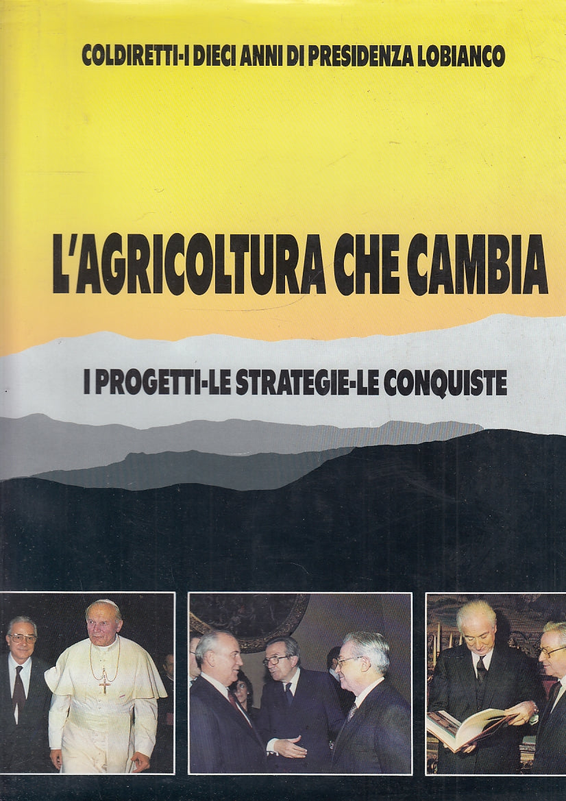 LZ- COLDIRETTI I DIECI ANNI DI PRESIDENZA LOBIANCO ----- 1992- CS- YFS688