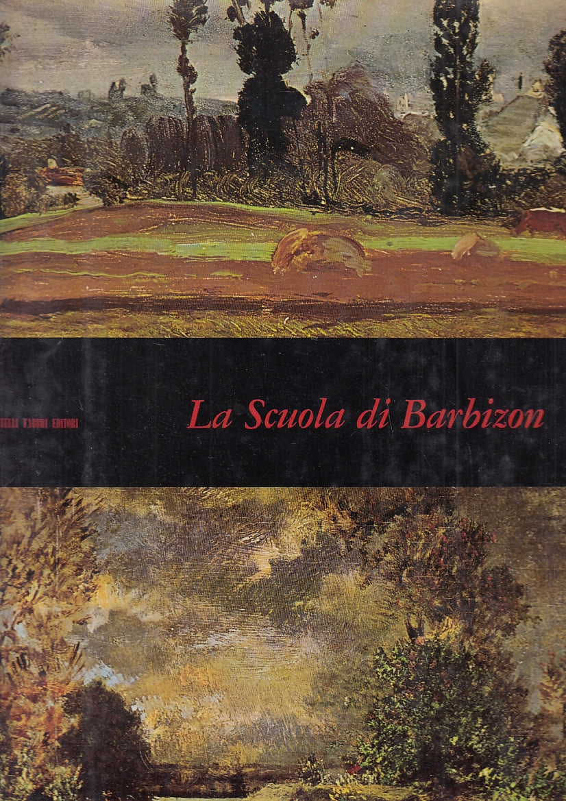 LT- LA SCUOLA DI BARBIZON -- FABBRI - MENSILI D'ARTE -- 1967 - CS - YFS689