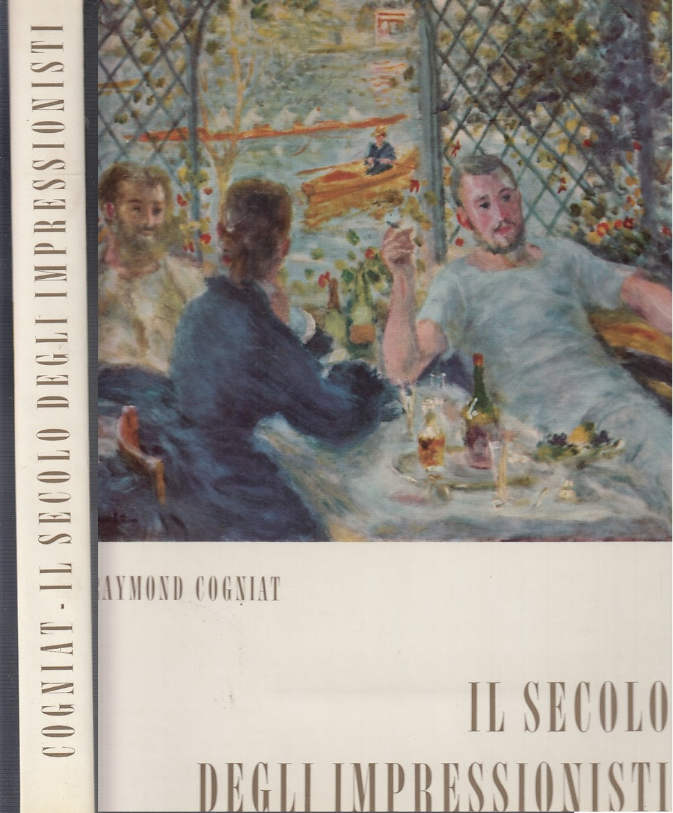 LT- IL SECOLO DEGLI IMPRESSIONISTI- RAYMOND COGNAIT- VALLARDI--- 1959- CS-YFS687