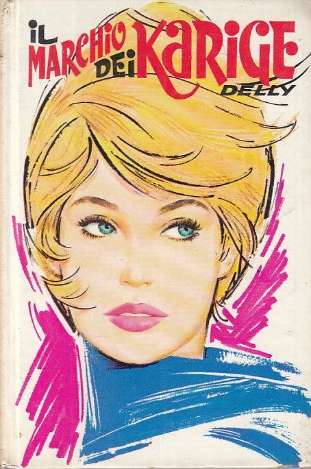 LN- IL MARCHIO DEI KRAIGE - DELLY - SALANI - ROMANZI ROSA -- 1974 - C - YFS151